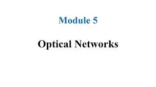 FON Module 5_3 | Optical Switching Networks