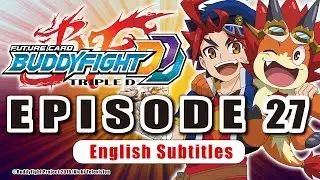 [Sub][Episode 27] Future Card Buddyfight Triple D Animation