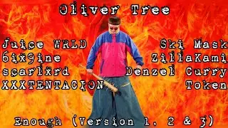 Oliver Tree - Enough! (Pt. 1, 2 & 3 Together) (Prod. Bad Dude)
