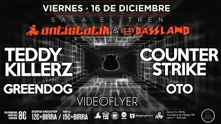 TEDDY KILLERZ & COUNTERSTRIKE by ANTISTATIK & BASSLAND [SALA EL TREN]