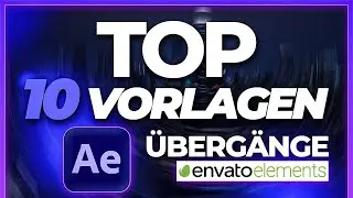TOP 10 After Effects Vorlagen für Übergänge/Transition auf Envato Elements 2023!