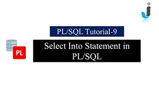 Oracle PL/SQL Tutorial 9- Select into Statement in PL/SQL with Example in Hindi || Javainhand