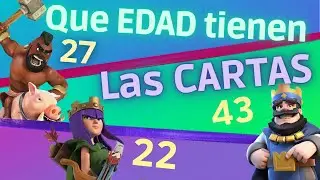 ¿Que EDAD Tiene la BRUJA madre? La EDAD de las CARTAS en CLASH ROYALE / parte 3