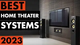 Top 5 Best Home Theater Systems in 2024