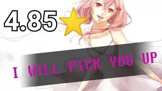 I WILL PICK YOU UP - 4.85⭐️ В ОСУ! | OSU!