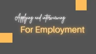 Applying and interviewing for employment
