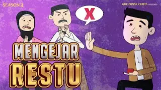Gue Punya Cerita - MENGEJAR RESTU - SEASON 3
