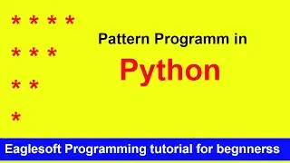 Python pattern program | Print stars '⭐⭐⭐' in python with Eaglesoft programming tut. | Draw pattern