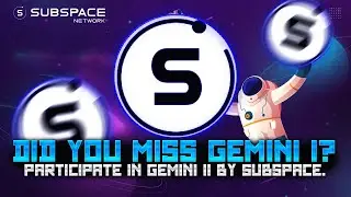 Did you miss Gemini I? Participate in Gemini II by Subspace.