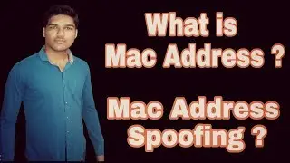 What is MAC Address? MAC Address Spoofing? Mac Address Full hindi tutorial
