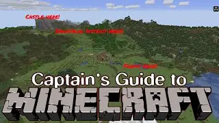 Capt's Guide to Minecraft: Episode 4: Planning and Abandoned Mine Shafts!