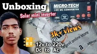 mini inverter unboxing | 12v dc to 220v ac | solar smps | solar converter 12v dc converter