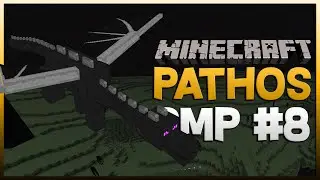 Minecraft - Pathos SMP - E08 - Dragon Fight!