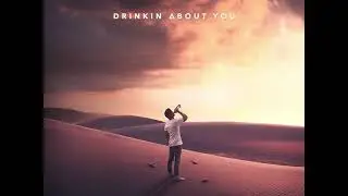 Jake Miller - Drinkin About You