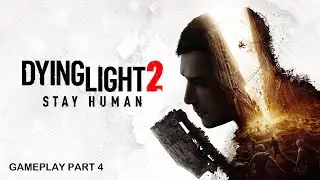 Dying Light 2: Stay Human PS5 Gameplay Part 4 - Hospital - Find the Inhibitors (No Commentary)
