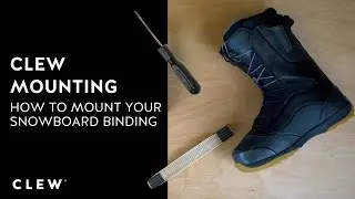 CLEW Mounting - How to mount Your Snowboardbinding