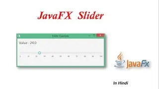 #23 JavaFx Tutorial | Slider in JavaFX