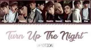 UP10TION - TURN UP THE NIGHT [HAN/ROM/ENG LYRICS]