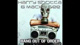 Harry Shotta & Macky Gee - Bang Out Of Order Volume 2