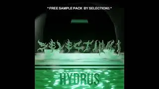 *FREE* DARK AMBIANT SAMPLE PACK ''HYDRUS'' BY SELECTION1 ∙ WONDAGURL, CUBEATZ, SOUTHSIDE