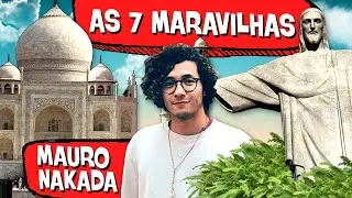 7 MARAVILHAS do MUNDO! (ft. Mauro Nakada) 😱 🕌