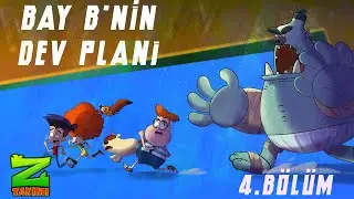 Z TAKIMI | 4.BÖLÜM | BAY B'NİN DEV PLANI