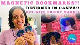 HOW TO MAKE MAGNETIC BOOKMARKS WITH YOUR CRICUT | CANVA DESIGN