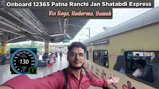 Onboard 12365 Patna Ranchi JAN SHATABDI Express Journey | VLOG | *Best Train For Patna To Ranchi*