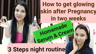 How to get glowing skin after pregnancy !! How to cure dark spots & pigmentation after delivery