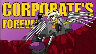 Corporate's Forever || Hell is Forever Parody (ft. @Yagsterr)