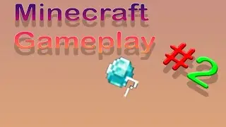 Getting Diamonds | Minecraft Let's Play Part 2