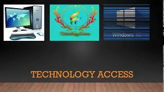 TECHNOLOGY ACCESS