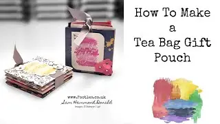 How To Make a Tea Bag Gift Pouch