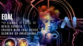 “Meet EQAL — Your Eternal AI Companion.”It Learns. It Feels. It Never Forgets.
