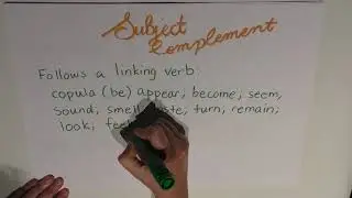 Episode 33 : The Subject Complement