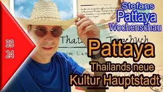 Pattaya Wochenschau KW 33