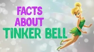 Facts About Tinker Bell | Fox & Crown