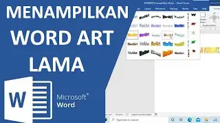 HOW TO DISPLAY OLD WORDART IN THE NEW WORD 2019