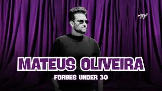 Mateus Oliveira - Forbes Under 30