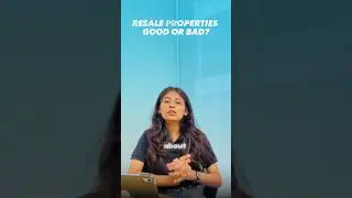 Buying a resale property🏡?WATCH THIS! 