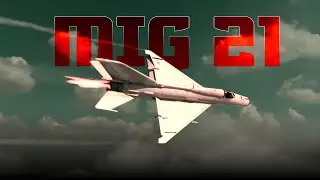 The MiG-21 EDIT | Legends Never Die