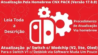 Atualização Pela Homebrew CNX PACK (LEIA TODA A DESCRIÇÃO).
