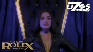 Brianda – Más Que Un Rolex (Video Oficial)