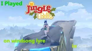 I Played JINGLE BELLS On Windsong Lyre In GenshinImpact! | Windsong music 