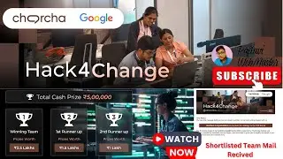Hack4Change Hackathon 2024 || Earn Cash Prize Upto 5 Lakh || Shortlisted Team Mail Received !!
