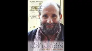 Special Thanks to Roy London (2005)
