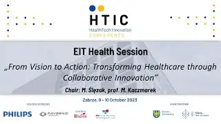 HTIC 2023: EIT Health Session | Monday, October 9, 2023, 3:00 p.m.