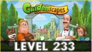 Gardenscapes Level 233 | No Boosters