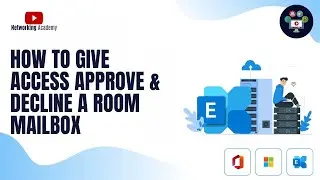 How to Give Access (Approve & Decline) for Room Mailbox Meeting | Networking Academy |#exchange #365