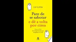 Pare de se sabotar e dê a volta por cima = Audiobook